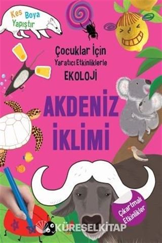 Akdeniz İklimi / Çocuklar İçin Yaratıcı Etkinliklerle Ekoloji