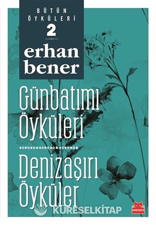 Günbatımı Öyküleri - Denizaşırı Öyküler / Bütün Öyküleri 2