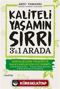 Kaliteli Yaşamın Sırrı 3'ü 1 Arada