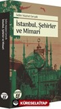 İstanbul, Şehirler ve Mimari