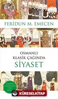 Osmanlı Klasik Çağında Siyaset