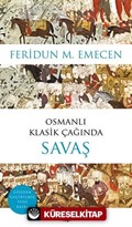 Osmanlı Klasik Çağında Savaş