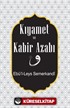 Kıyamet ve Kabir Azabı