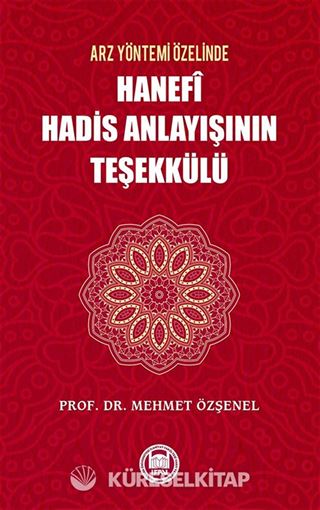 Hanefi Hadis Anlayışının Teşekülü (421)