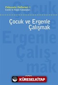 Çocuk ve Ergenle Çalışmak / Psikanaliz Defterleri 1 Çocuk ve Ergen Çalışmaları