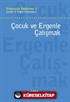 Çocuk ve Ergenle Çalışmak / Psikanaliz Defterleri 1 Çocuk ve Ergen Çalışmaları