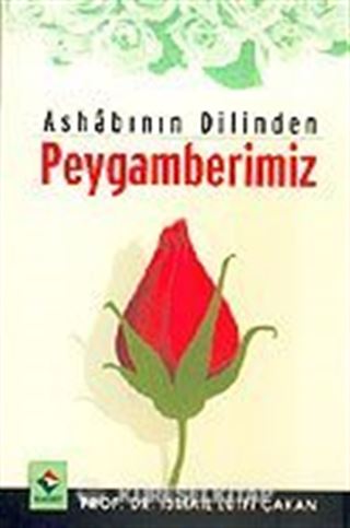 Ashabının Dilinden Peygamberimiz cep boy