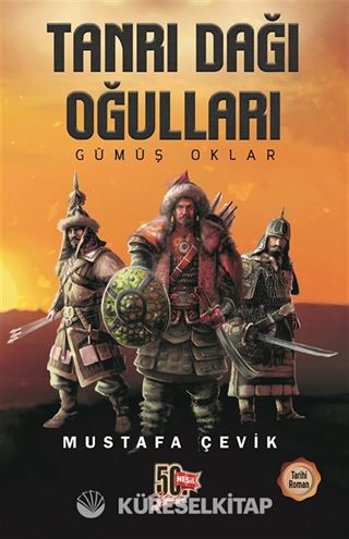 Tanrı Dağı Oğulları / Gümüş Oklar