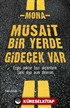 Müsait Bir Yerde Gidecek Var