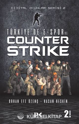 Dijital Oyunlar Serisi 2 / Türkiye'de E-Spor ve Counter Strike