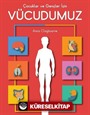 Çocuklar ve Gençler için Vücudumuz