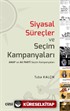 Siyasal Süreçler ve Seçim Kampanyaları