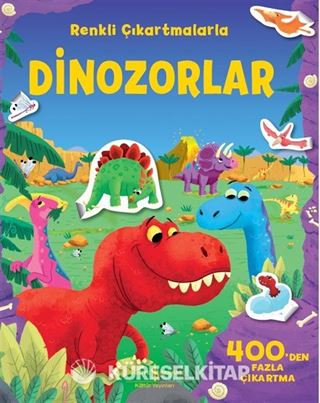 Dinozorlar / Renkli Çıkartmalarla