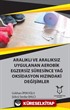 Aralıklı ve Aralıksız Uygulanan Aerobik Egzersiz Süresince Yağ Oksidasyon Hızındaki Değişimler