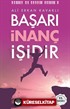 Başarı İnanç İşidir