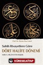 Sahih Rivayetlere Göre Dört Halife Dönemi