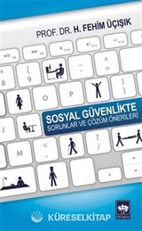 Sosyal Güvenlikte Sorunlar ve Çözüm Önerileri