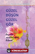 Güzel Düşün Güzel Gör