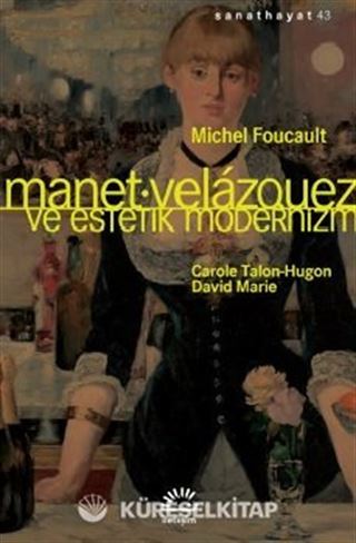 Manet / Velazquez ve Estetik