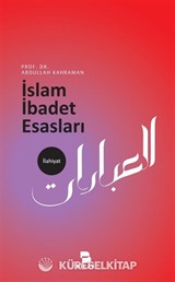 İslam İbadet Esasları