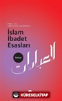 İslam İbadet Esasları