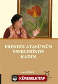 Erendiz Atasü'nün Eserlerinde Kadın