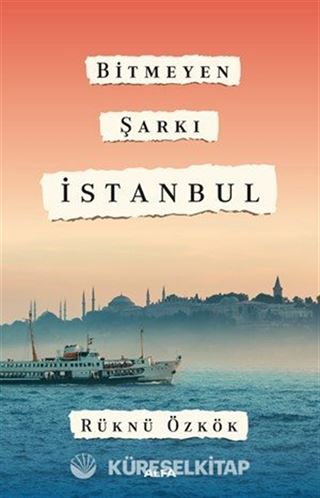 Bitmeyen Şarkı İstanbul