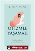 Otizmle Yaşamak