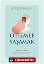 Otizmle Yaşamak