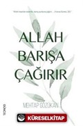 Allah Barışa Çağırır
