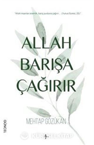 Allah Barışa Çağırır