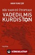 Bir Yahudi Ütopyası Vadedilmiş Kürdistan