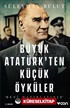 Büyük Atatürk'ten Küçük Öyküler