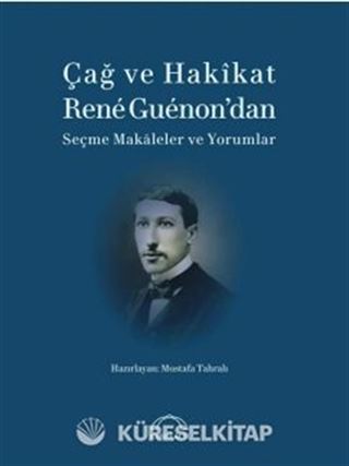 Çağ ve Hakikat