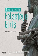 Metinlerle Felsefeye Giriş