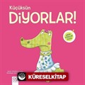Küçüksün Diyorlar! / Minik Adımlar