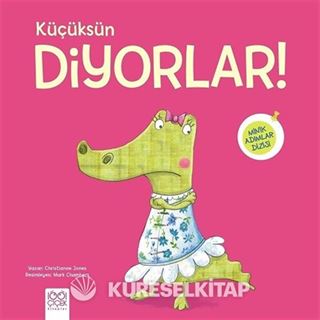 Küçüksün Diyorlar! / Minik Adımlar