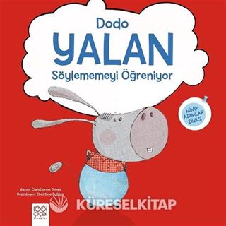 Dodo Yalan Söylememeyi Öğreniyor / Minik Adımlar