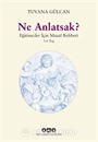 Ne Anlatsak?