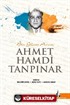 Bir Güneş Avcısı Ahmet Hamdi Tanpınar