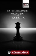 Bir Meslek Hastalığı: Akademi ve Mobbing