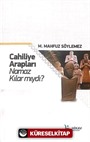 Cahiliye Arapları Namaz Kılar Mıydı?