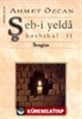 Şebi Yelda (Hasbihal 2)