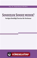 Sonsuzluk Sonsuz Mudur?