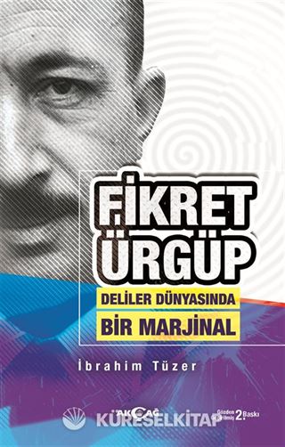 Fikret Ürgüp Deliler Dünyasında Bir Marjinal