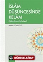 İslam Düşüncesinde Kelam (İslam İnanç Felsefesi)