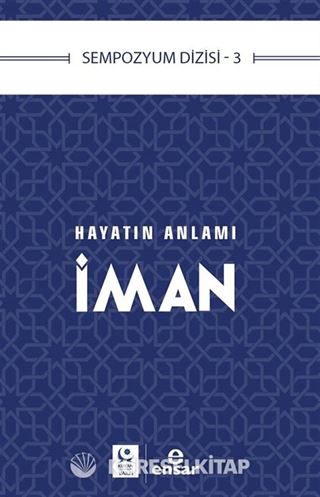 Hayatın Anlamı İman