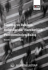Sinema ve Reklam Anlatılarına Hareketlilik Penceresinden Bakış