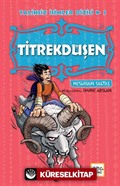 Titrekdüşen (Ciltli) / Talihsiz İsimler Dizisi 3