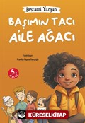 Başımın Tacı Aile Ağacı